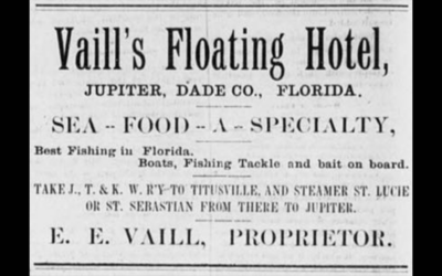 Jupiter’s Historic Floating Hotels