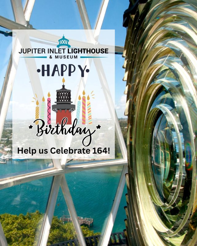 Jupiter Inlet Lighthouse 164th Birthday